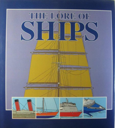 Stock image for The Lore of Ships for sale by WorldofBooks