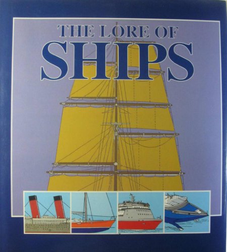 9781855019256: The Lore of Ships