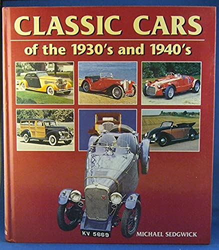 Classic Cars of the 1930's and 1940's (9781855019270) by Sedgwick, Michael