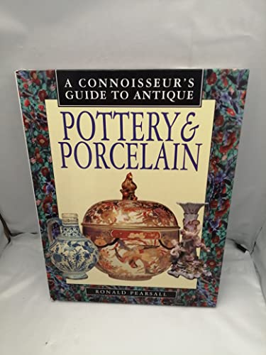 9781855019362: A Connoisseur's Guide to Pottery and Porcelain