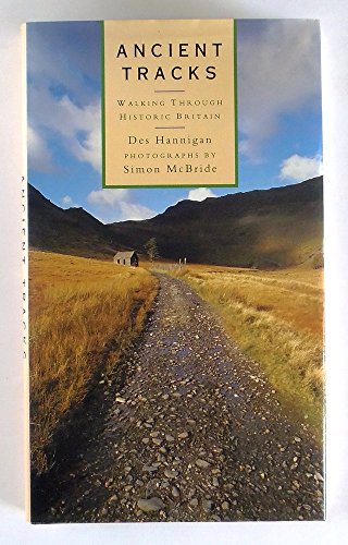 Stock image for Ancient Tracks : Walking Through Historic Britain for sale by WorldofBooks