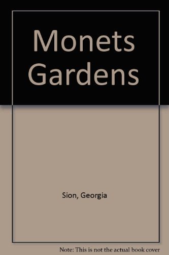 Stock image for Monets Gardens for sale by Wonder Book