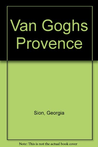 Beispielbild fr Van Goghs Provence zum Verkauf von Better World Books