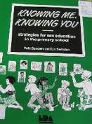 Stock image for Knowing Me, Knowing You: Strategies for Sex Education in the Primary School for sale by Phatpocket Limited