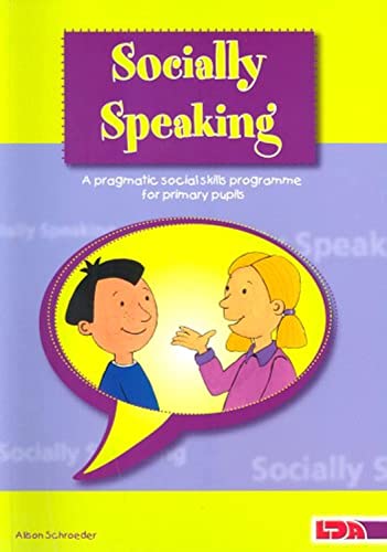 Beispielbild fr Socially Speaking: Pragmatic Social Skills Programme for Pupils with Mild to Moderate Learning Disabilities zum Verkauf von WorldofBooks