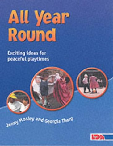 9781855033504: All Year round: Exciting Ideas for Peaceful Playtimes