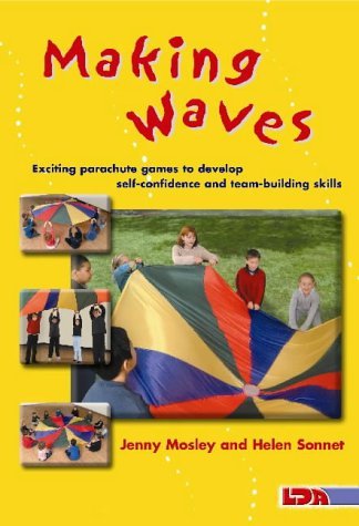 9781855033573: Making Waves: Exciting Parachute Games to Develop Self-confidence and Team-building Skills