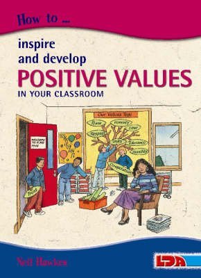 Stock image for How to Inspire and Develop Positive Values in Your Classroom for sale by WorldofBooks