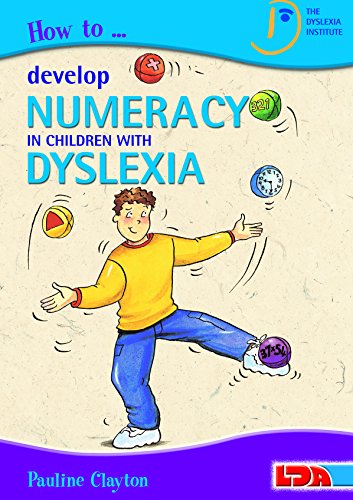 Beispielbild fr How to Develop Numeracy in Children with Dyslexia zum Verkauf von AwesomeBooks