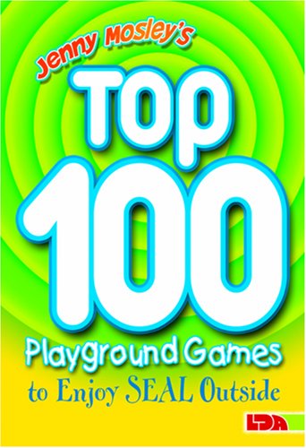 Beispielbild fr Jenny Mosley's Top 100 Playground Games to Enjoy Seal Outside zum Verkauf von Books From California