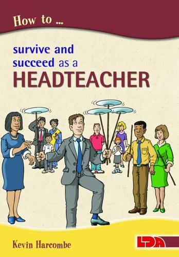 Beispielbild fr How to Survive and Suceed as a Headteacher zum Verkauf von WorldofBooks