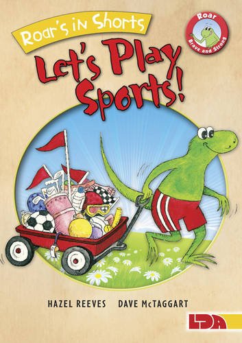 Beispielbild fr Roar's in Shorts, Let's Play Sports! (Roar Brave & Strong) zum Verkauf von WorldofBooks