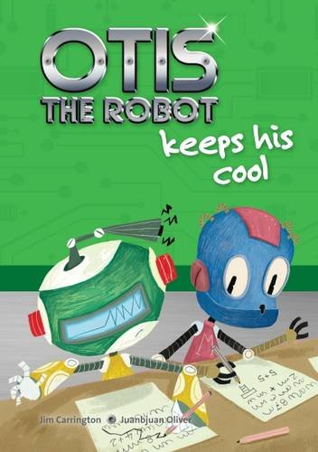 Imagen de archivo de Otis the Robot Keeps His Cool: 2 a la venta por WorldofBooks