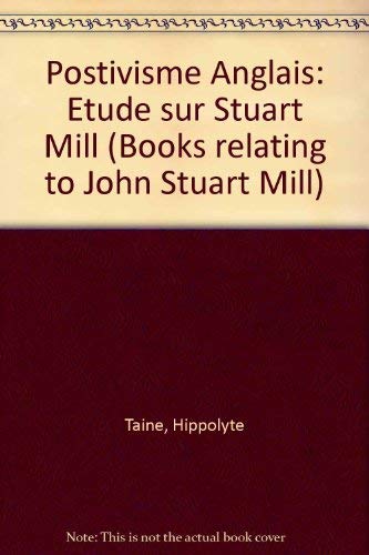 Beispielbild fr Le positivisme anglais. Etude sur Stuart Mill. zum Verkauf von Zubal-Books, Since 1961