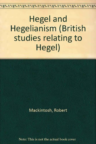 Beispielbild fr Hegel and Hegelianism zum Verkauf von Atticus Books