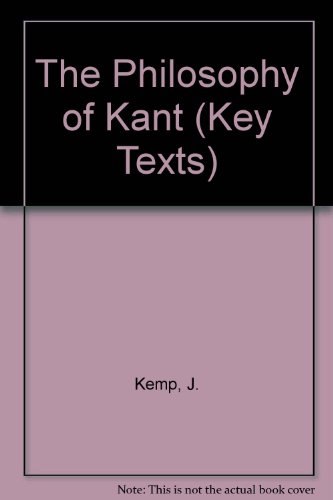 Beispielbild fr The Philosophy of Kant (Key Texts S.) zum Verkauf von Anybook.com