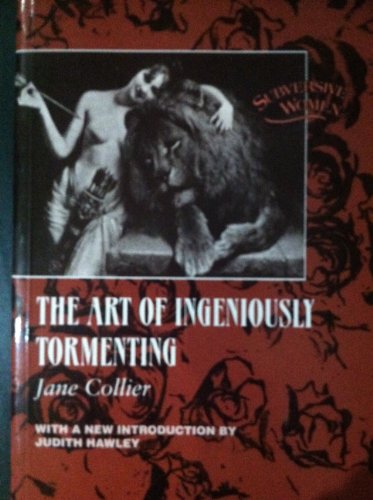 Stock image for The Art of Ingeniously Tormenting: 1757 Edition (Subversive Women) for sale by GF Books, Inc.