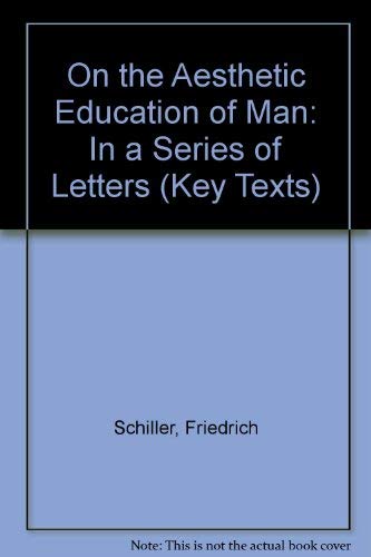 Beispielbild fr On the Aesthetic Education of Man, in a Series of Letters zum Verkauf von Ammareal