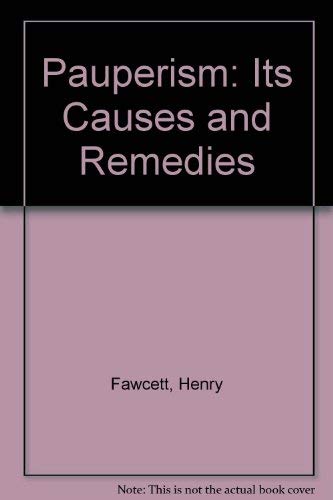 Stock image for Pauperism, 1871: Its Causes and Remedies for sale by Books From California