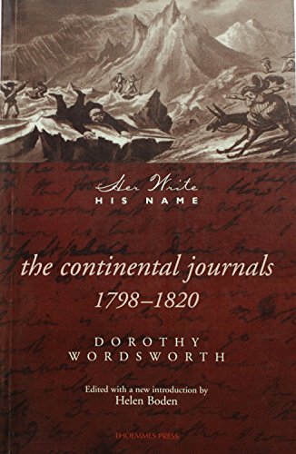 The Continental Journals (Her Write His Name) (9781855063853) by Wordsworth, Dorothy