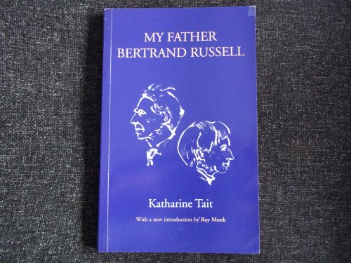9781855063907: My Father Bertrand Russell