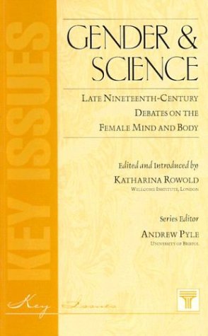 9781855064102: Gender Studies: Late Nineteenth-Century Debates on the Female Mind and Body: No. 9 (Key Issues S.)
