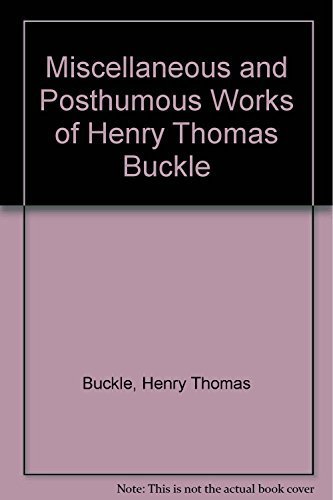 9781855064157: The Works of Henry Thomas Buckle