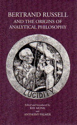 Beispielbild fr Bertrand Russell and the Origins of Analytical Philosophy zum Verkauf von Better World Books