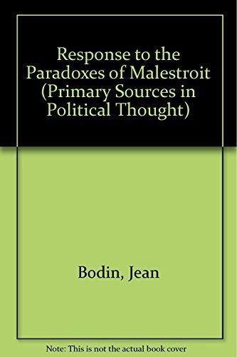 Beispielbild fr Response to the Paradoxes of Malestroit (Primary Sources in Political Thought) zum Verkauf von Atticus Books