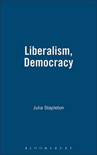 Liberalism, Democracy, and the State in Britain: Five Essays, 1862-1891 - HA252DB
