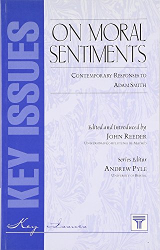 ON MORAL SENTIMENTS. CONTEMPORARY RESPONSES TO ADAM SMITH