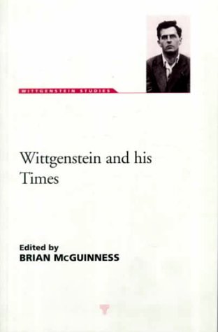 9781855065857: Wittgenstein & His Times, Wittgenstein Studies