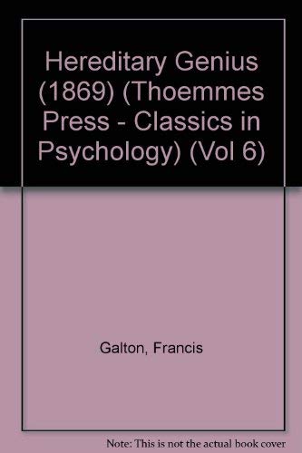 Hereditary Genius (1869) (Classics in Psychology, 1855-1914) (9781855066588) by Galton, Francis