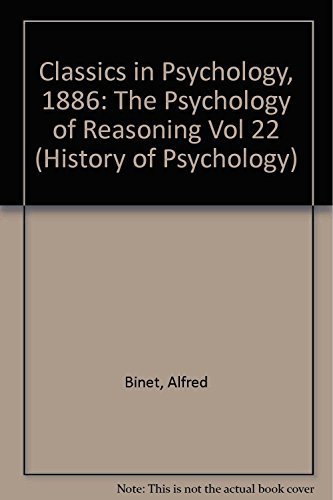 Beispielbild fr The Psychology of Reasoning: Based on Experimental Researches in Hypnotism zum Verkauf von Atticus Books