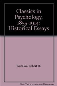 9781855067028: Classics in Psychology, 1855-1914: Historical Essays