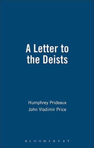 Stock image for A Letter to the Deists: bound with Short and Easie Method with the Deists (Works in the History of British Deism) for sale by Wonder Book