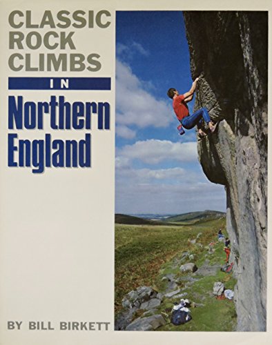 Stock image for Classic Climbs in Northern England for sale by WorldofBooks