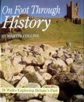 Imagen de archivo de On Foot Through History: 28 Walks Exploring Britain's Past a la venta por WorldofBooks