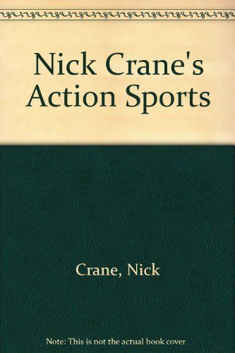 Stock image for Nick Crane's Action Sports for sale by AwesomeBooks