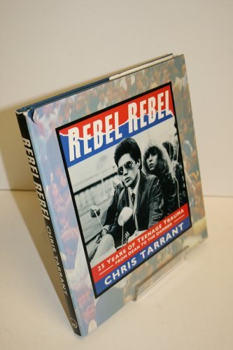 Imagen de archivo de Rebel Rebel: 25 Years of Teenage Trauma from James Dean to the Damned a la venta por WorldofBooks