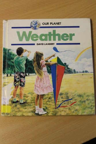 Stock image for Weather (Our Planet) for sale by AwesomeBooks