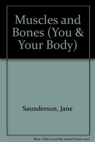 Beispielbild fr Your Muscles and Bones (You and Your Body) zum Verkauf von MusicMagpie