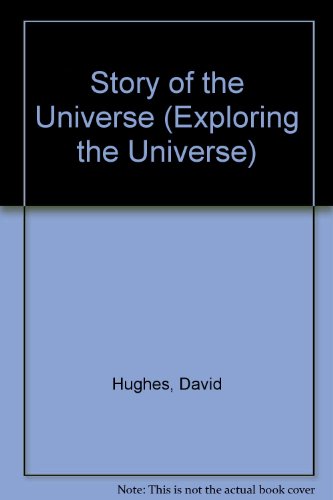 9781855110380: Story of the Universe (Exploring the Universe S.)