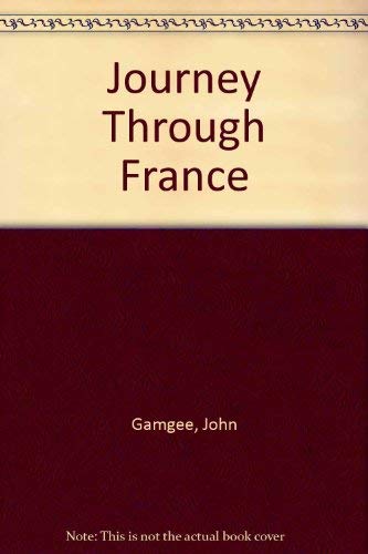 Stock image for Journey Through France (Journey Through .) for sale by ThriftBooks-Atlanta