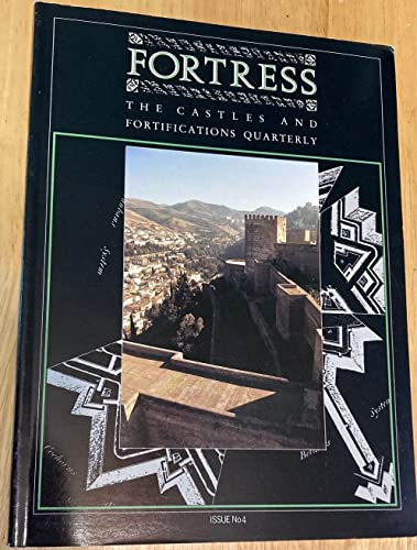 Beispielbild fr Fortress: The Castles and Fortifications Quarterly, No. 4 February 1990 zum Verkauf von Brillig's Books