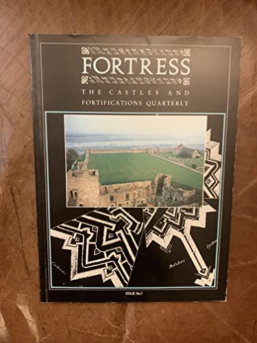 Beispielbild fr Fortress; The Castles and Fortifications Quarterly, Issue Number 7 zum Verkauf von Reuseabook