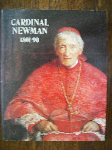 Beispielbild fr Cardinal Newman, 1801-90: A Centenary Exhibition zum Verkauf von AwesomeBooks