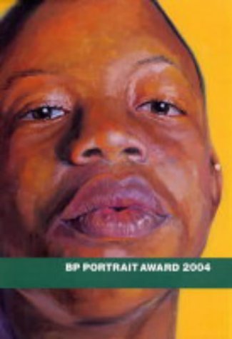 Stock image for BP Portrait Award 2004 for sale by Goldstone Books