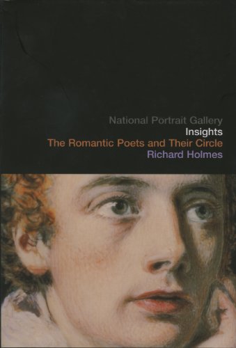The Romantic Poets and Their Circle (National Portrait Gallery Insights) - Holmes, Richard