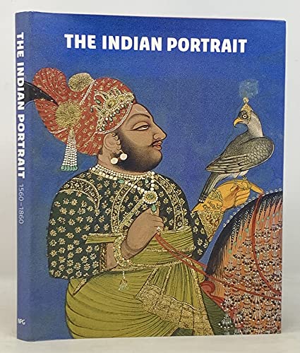 Imagen de archivo de The Indian Portrait 1560 - 1860 a la venta por Wildside Books